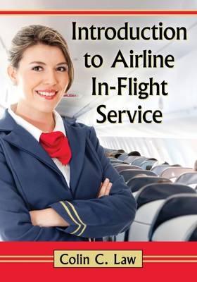 Introduction to Airline In-Flight Service - Colin C. Law