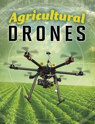 Agricultural Drones - Simon Rose