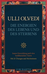 Die Energien des Lebens und des Sterbens - Ulli Olvedi