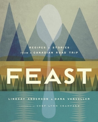 Feast - Lindsay Anderson, Dana Vanveller