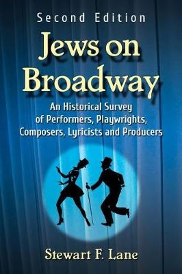 Jews on Broadway - Stewart F. Lane