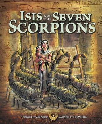 Isis and the Seven Scorpions - Cari Meister