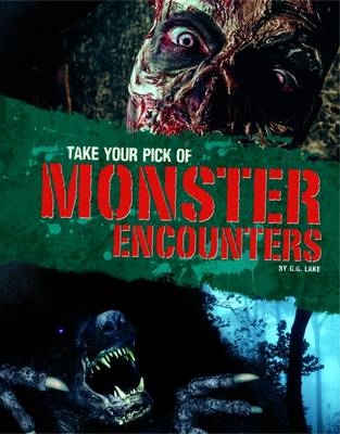 Take Your Pick of Monster Encounters - G.G. Lake