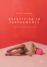 Repetition in Performance - Eirini Kartsaki