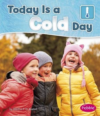 Today is a Cold Day - Martha E. H. Rustad