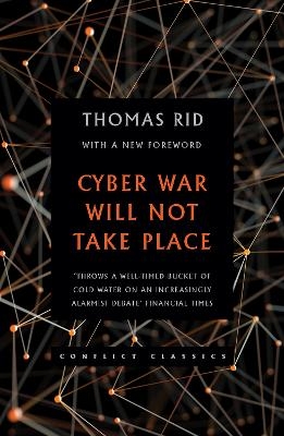 Cyber War Will Not Take Place - Thomas Rid