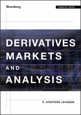 Derivatives Markets and Analysis - R. Stafford Johnson