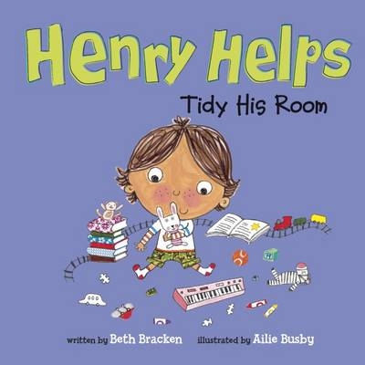 Henry Helps Tidy His Room - Beth Bracken
