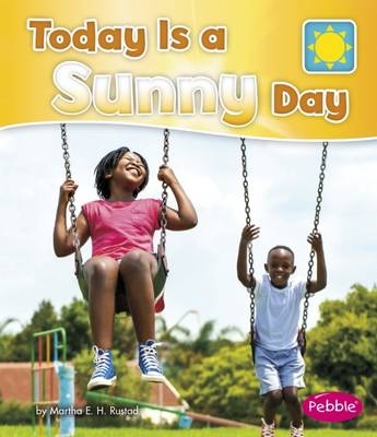Today is a Sunny Day - Martha E. H. Rustad