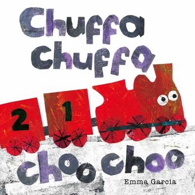 Chuffa Chuffa Choo Choo - Emma Garcia