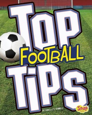Top Football Tips - Danielle S. Hammelef