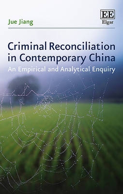 Criminal Reconciliation in Contemporary China - Jue Jiang