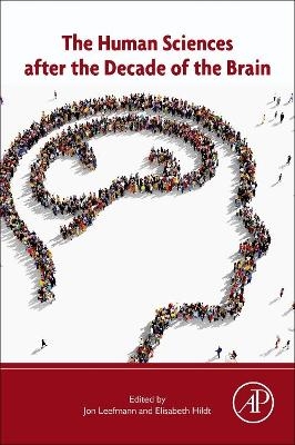 The Human Sciences after the Decade of the Brain