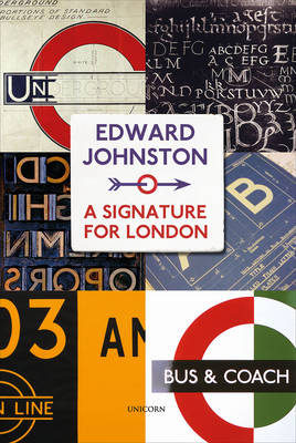Edward Johnston: A Signature for London