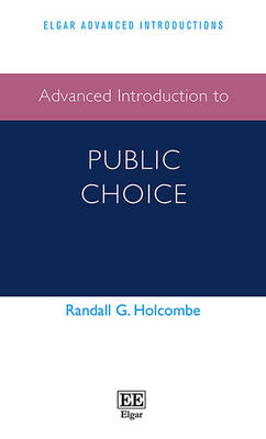 Advanced Introduction to Public Choice - Randall G. Holcombe