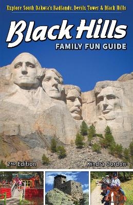 Black Hills Family Fun Guide - Kindra Gordon