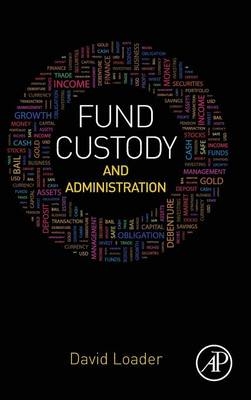Fund Custody and Administration - David Loader
