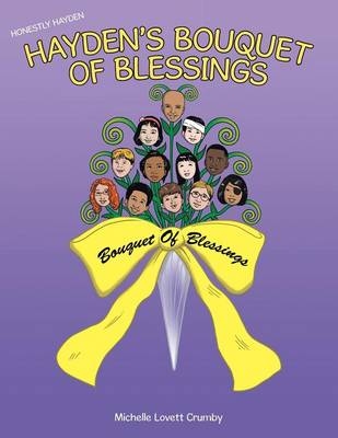 Honestly Hayden - Hayden's Bouquet of Blessings - Michelle Lovett Crumby