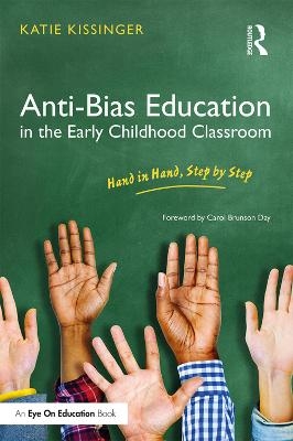 Anti-Bias Education in the Early Childhood Classroom - Katie Kissinger