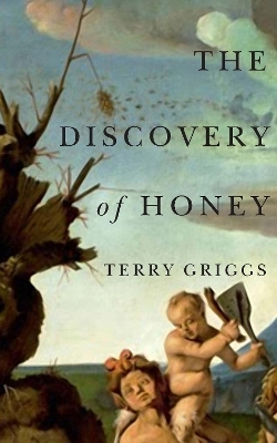 The Discovery of Honey - Terry Griggs