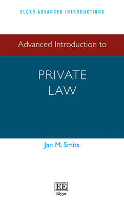 Advanced Introduction to Private Law - Jan M. Smits
