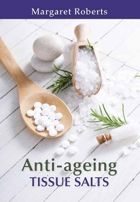 Anti-ageing Tissue Salts - Margaret Roberts