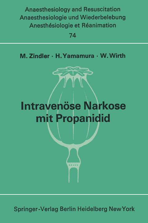 Intraven&ouml;se Narkose mit Propanidid - 