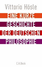 Eine kurze Geschichte der deutschen Philosophie - Vittorio H&ouml;sle