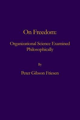 On Freedom - Peter Gibson Friesen