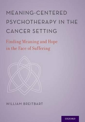Meaning-Centered Psychotherapy in the Cancer Setting - 