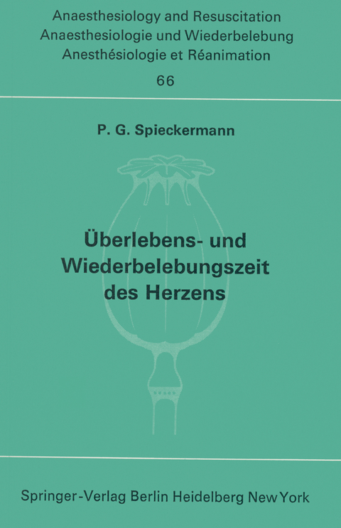 &Uuml;berlebens- und Wiederbelebungszeit des Herzens - P. G. Spieckermann