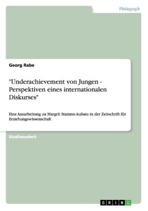 "Underachievement von Jungen - Perspektiven eines internationalen Diskurses" - Georg Rabe