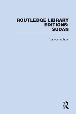 Routledge Library Editions: Sudan -  Various authors