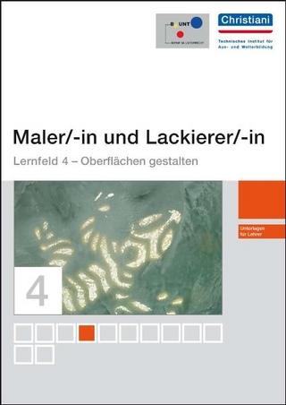 Maler/in und Lackierer/in, Lernfeld 4 - Oberfächen gestalten