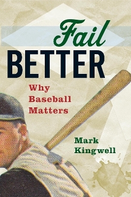 Fail Better - Mark Kingwell