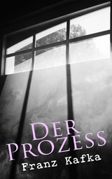 Der Prozess - Franz Kafka