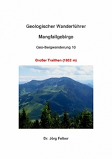 Geo-Bergwanderung 10 Gro&szlig;er Traithen - J&ouml;rg Felber