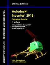 Autodesk Inventor 2018 - Einsteiger-Tutorial - Christian Schlieder