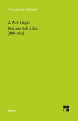 Berliner Schriften (1818&ndash;1831) - Georg Wilhelm Friedrich Hegel
