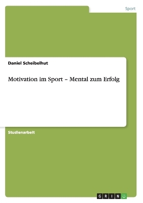 Motivation im Sport – Mental zum Erfolg