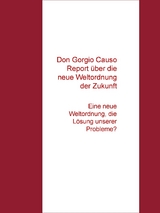 Don Gorgio Causo Report  &uuml;ber die "Neue Weltordnung unserer Zukunft" - N. G. Claus