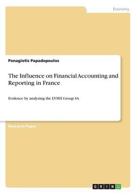 The Influence on Financial Accounting and Reporting in France