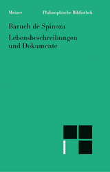 Lebensbeschreibungen und Dokumente - Baruch De Spinoza