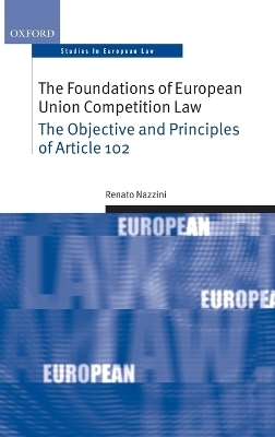The Foundations of European Union Competition Law