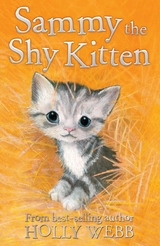 Sammy the Shy Kitten -  Holly Webb
