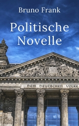 Politische Novelle - Bruno Frank