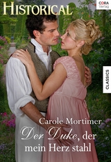Der Duke, der mein Herz stahl - Carole Mortimer