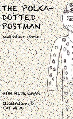 The Polka-Dotted Postman and Other Stories