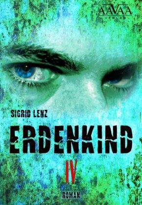 Erdenkind IV - Sigrid Lenz