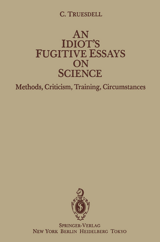 An Idiot’s Fugitive Essays on Science